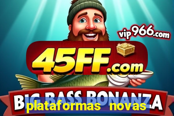 plataformas novas que est o pagando